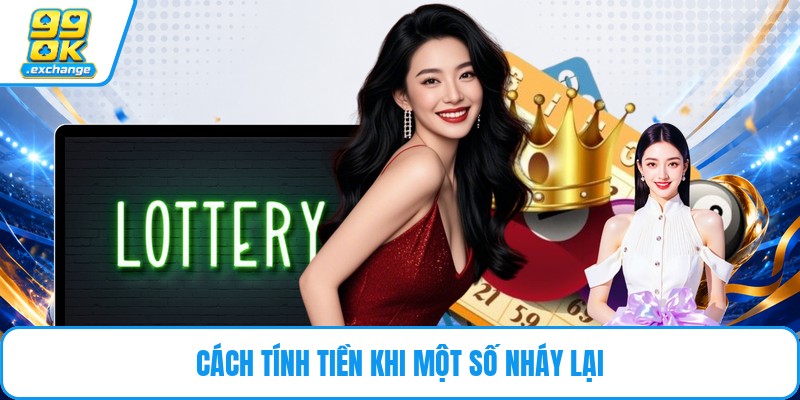 Cách tính tiền khi một số nháy lại